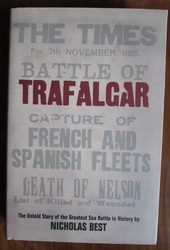 Trafalgar: The Untold Story of the Greatest Sea Battle in History
