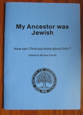 My Ancestor was Jewish: How Can I find Out More About Him?
