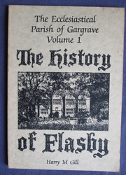 The Ecclesiastical Parish of Gargrave Volume 1: The History of Flasby

