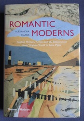 Romantic Moderns: English Writers, Artists and the Imagination from Virginia Woolf to John Piper
