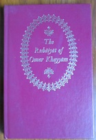 The Rubaiyat of Omar Khayyam