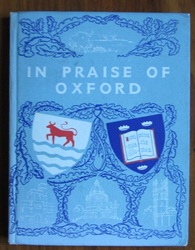In Praise of Oxford: An Anthology for Friends
