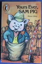 Yours Ever, Sam Pig
