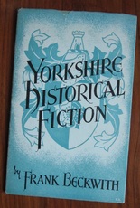 Yorkshire Historical Fiction: A Reader's Guide
