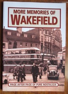 More Memories of Wakefield