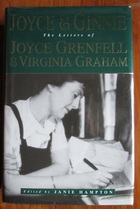 Joyce and Ginnie: The Letters of Joyce Grenfell and Virginia Graham
