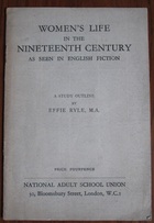 Women's Life in the Nineteenth Century as seen in English Fiction
