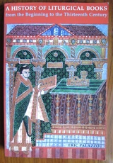 A History of Liturgical Books: From the Beginning to the Thirteenth Century
