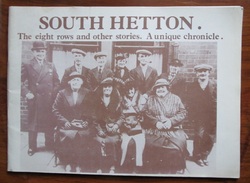 South Hetton: The Eight Rows and Other Stories, A Unique Chronicle
