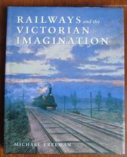 Railways and the Victorian Imagination
