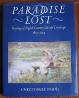 Paradise Lost: Paintings of English Country Life and Landscape 1850-1914
