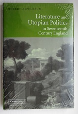 Literature and Utopian Politics in Seventeenth Century England
