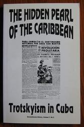 The Hidden Pearl In the Caribbean: Trotskyism in Cuba
