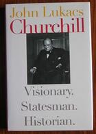 Churchill: Visionary. Statesman. Historian
