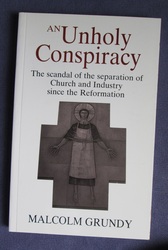 An Unholy Conspiracy: The Separation of Church and Industry since the Reformation
