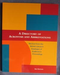 Directory of Acronyms and Abbreviations Derived from the British Library's Catalogue of Conference Proceedings
