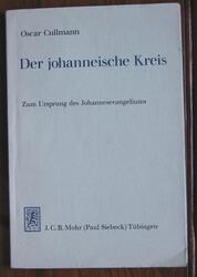 Der johanneische Kreis: Sein Platz im Spätjudentum, in der Jüngerschaft Jesu und im Urchristentum : zum Ursprung des Johannesevangeliums.
