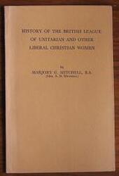 History of the British League of Unitarian and other Liberal Christian Women
