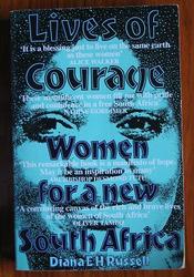 Lives of Courage: Women for a New South Africa
