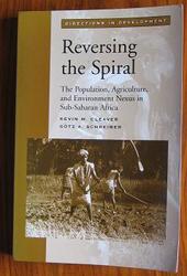 Reversing the Spiral: The Population, Agriculture, and Environment Nexus in Sub-Saharan Africa (Directions in Development)
