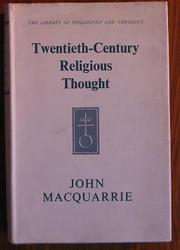 Twentieth-Century Religious Thought: The Frontiers of Philosophy and Theology 1900-1960
