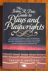 The Ivan R. Dee Guide to Plays and Playwrights
