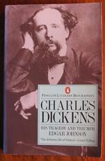 Charles Dickens: His Tragedy and Triumph
