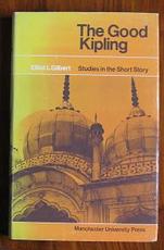The Good Kipling: Studies in the Short Story
