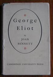 George Eliot: Her Mind and Her Art
